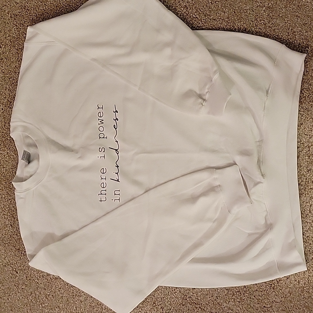 "There is power in kindness" crew neck sweatshirt - large
